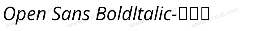 Open Sans Boldltalic字体转换